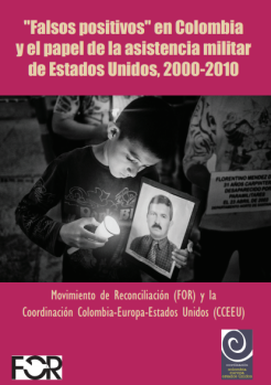 Libro Ejecuciones Extrajudiciales en Colombia y el papel de la ayuda militar de Estados Unidos.