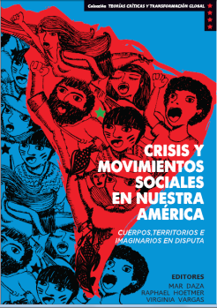 Crisis y movimientos sociales en Nuestra América