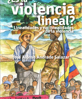 ¿Es la violencia lineal? Linealidades y no-linealidades de la violencia